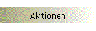 Aktionen